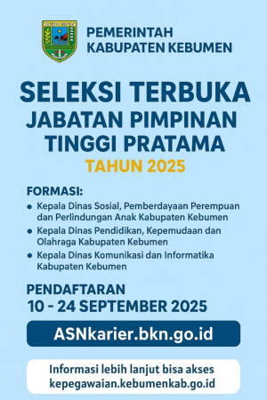Pengumuman Seleksi Terbuka Jabatan Pimpinan Tinggi Pratama Di Lingkungan Pemerintah Kabupaten Kebumen Tahun 2025