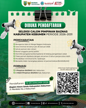 Pendaftaran Seleksi Calon Pimpinan BAZNAS Kabupaten Kebumen Periode 2026–2031 Resmi Dibuka